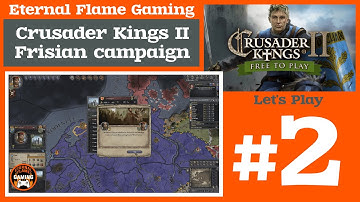 Crusader Kings 2 - Frisian campaign - Part 2