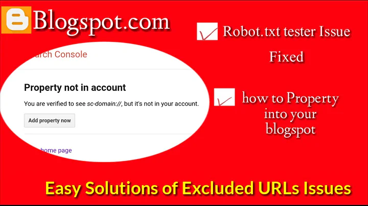 Property not in account Issues | Robot.txt tester  | how to Property to blog