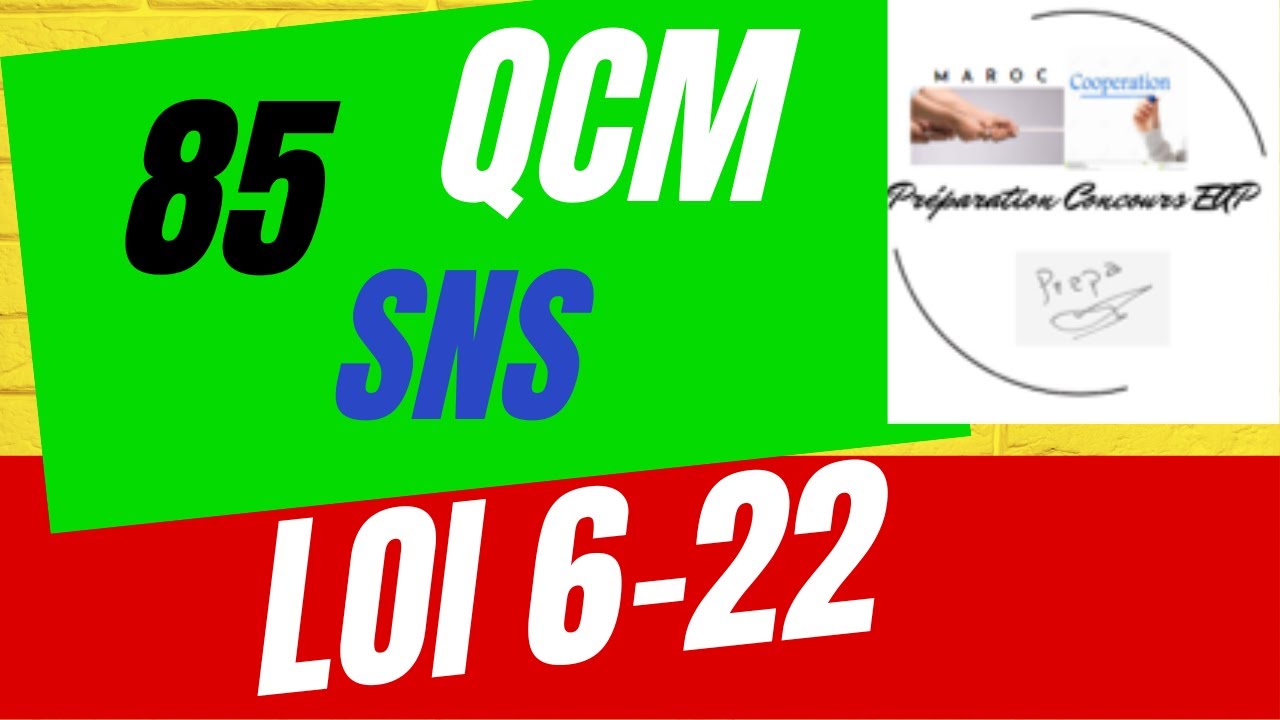 85 Qcm loi 6 22 SNS