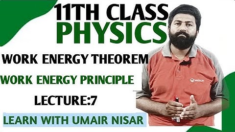 11th Class Physics | Chapter 4 Work & Energy | Work Energy Theorem | FSc/NCERT/CBSE