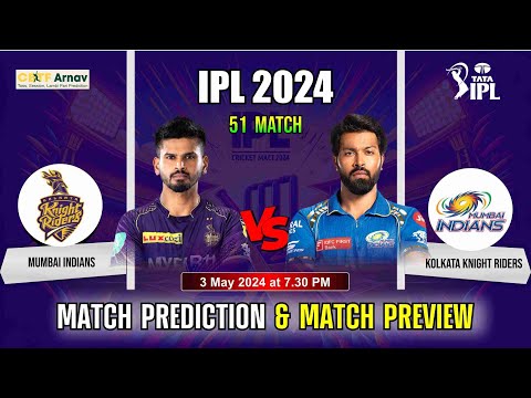 Mumbai vs Kolkatta IPL 2024 Match No. 51 Prediction Today 