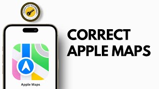 How to Correct Apple Maps