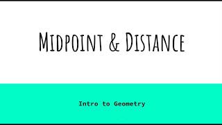 Midpoint & Distance