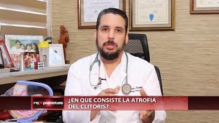 ¿Qué es la atrofia del clítoris y por qué se produce?