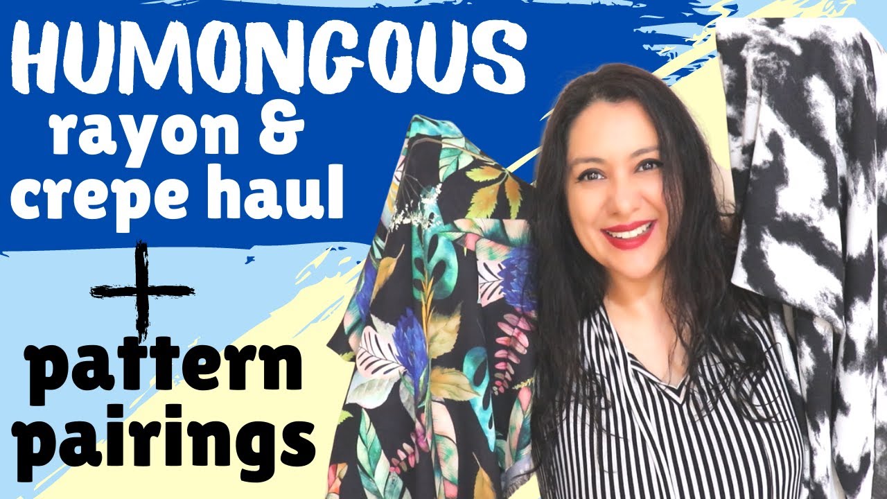 HUGE Rayon & Crepe fabric haul PLUS pattern pairings! 