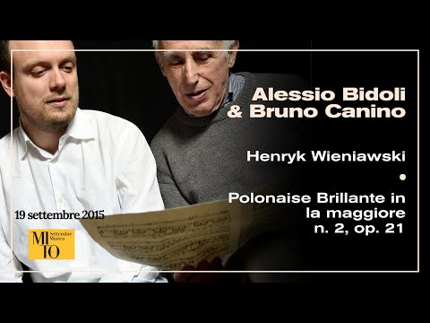 Alessio Bidoli / Bruno Canino - Wieniawski - Polonaise Brillante in la maggiore n. 2, op. 21