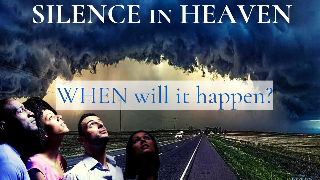And there was Silence in Heaven for 30 minutes | What is Prophecy really telling us?