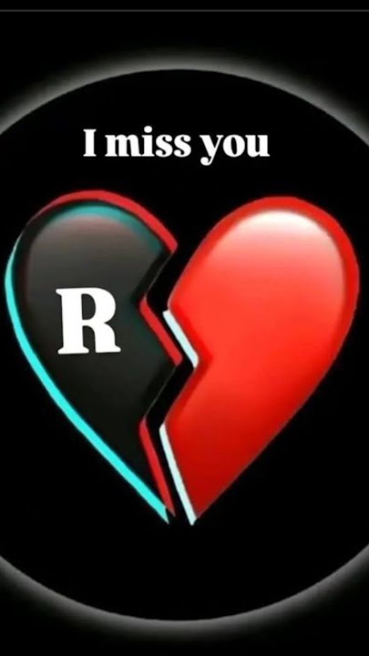 💔 I miss you R 💔 || Sad status 🖤 #love #sad #shorts #youtubeshorts
