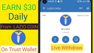 EARN $30 Daily From LAZIO COIN On Trust Wallet || LAZIO COIN UPDATE