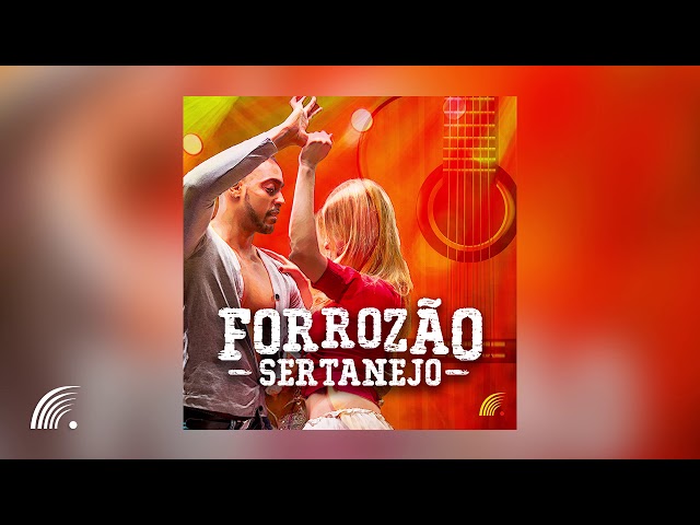 Forrozão Sertanejo Songs Download - Free Online Songs @ JioSaavn