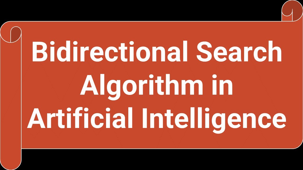 What Is Bidirectional Search Algorithm In Artificial Intelligence Urdu what-is-bidirectional-search-algorithm-in-artificial-intelligence-urdu