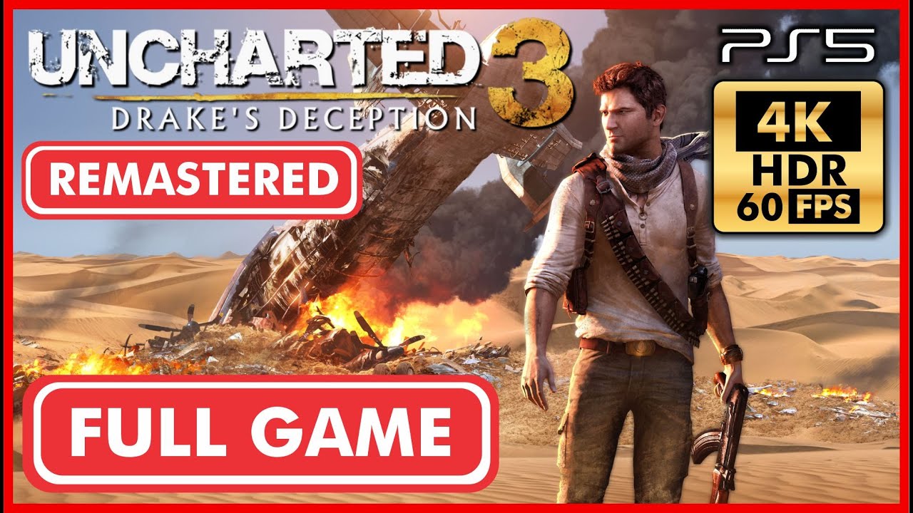 Uncharted 3: Drake's Deception, Full Game, No Commentary, *PS5