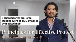 Principles for Effective Protest: Reflections on the TMU SSI–SJP Clash (How to Be an Adult, Ep. 29)