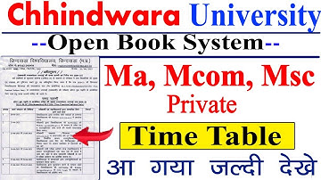 Chhindwara University Ma Mcom Msc 4th Sem Private Time Table || CUC Time Table || CUC Private Exam