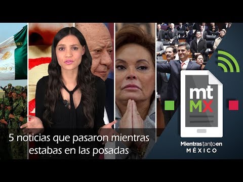 5 noticias que pasaron mientras estabas en las posadas