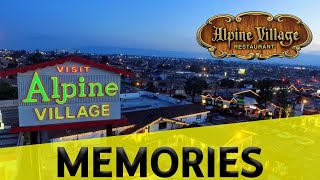 The Alpine Village Restaurant - Memories #JoseAmaralJr