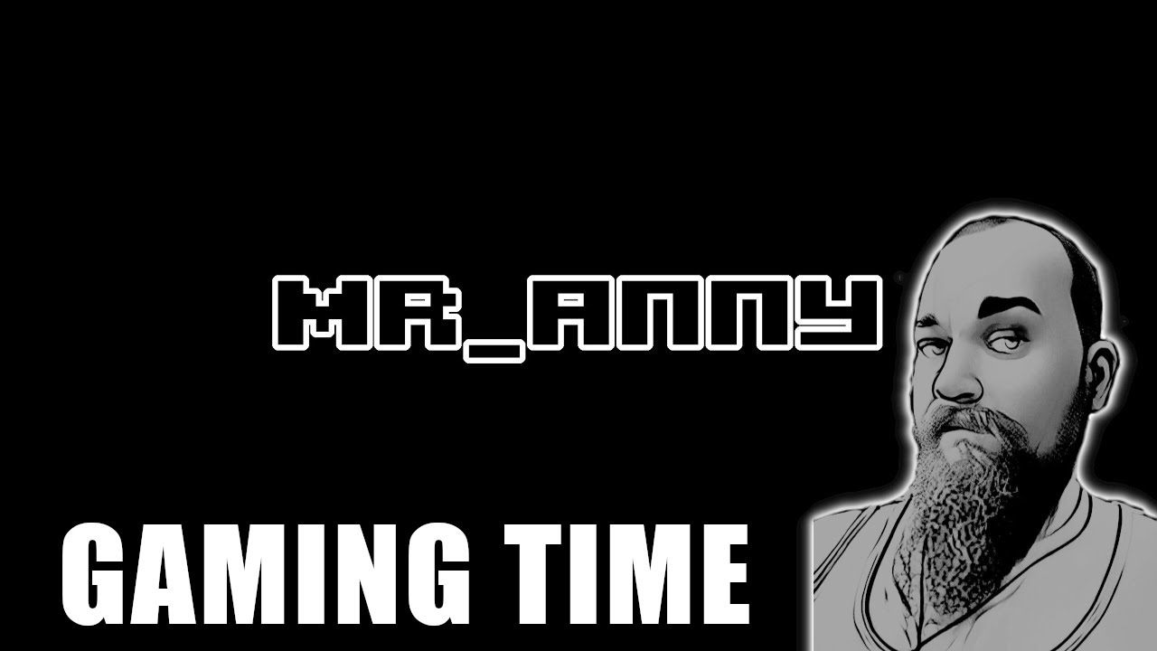 Mr_Anny - Gaming Time - Star Citizen