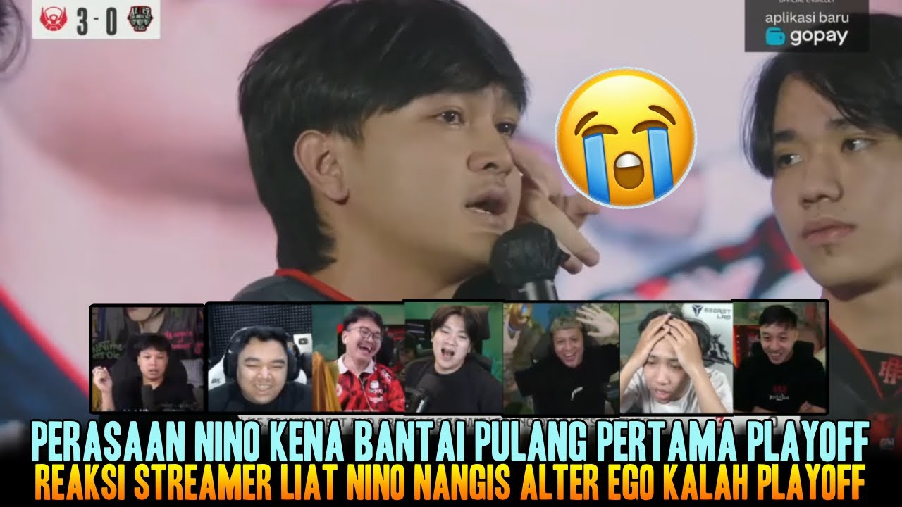 REAKSI STREAMER LIAT NINO NANGIS 🥹 ALTER EGO PULANG DIBANTAI BTR PLAYOFF MPL S14