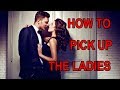 Valentines Special: How to Pick up the Ladies