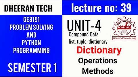 GE8151|PROBLEM SOLVING AND PYTHON PROGRAMMING |PSPP|Manojkumar Lectures|Dictionary|methods