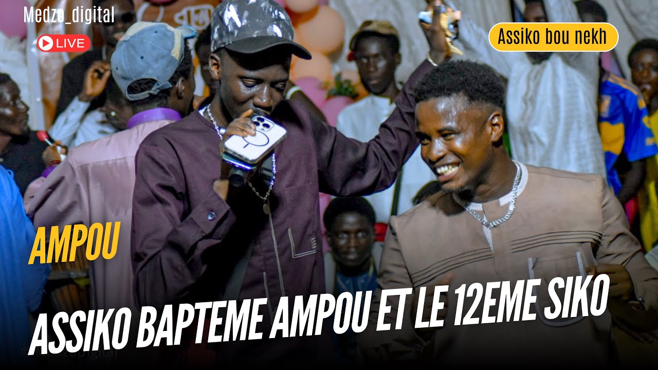 ASSIKO  de folie AMPOU et 12eme Siko explose le baptême à OUAQAM Ambiance SICO bou graw Rythme 100%