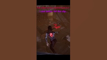 I can’t believe I did this In DBD….          #dbdshorts #dbd #clips