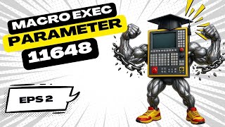 Fanuc Parameter 9000 | How to Unlock the CNC Macro Executor