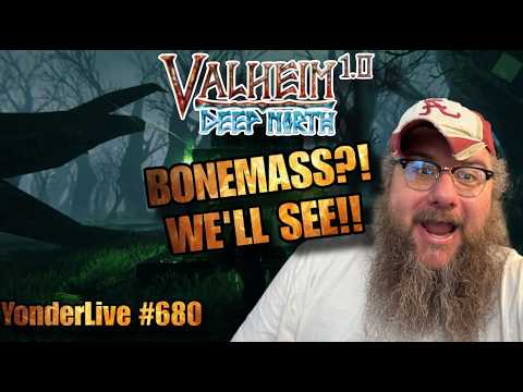 BONEMASS?! WE'LL SEE!! CALM COZY VALHEIM TO SLEEP TO!! - YonderLive #680 Valheim 1.0 Part 12 — official video thumbnail