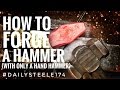 HOW TO: Forge a Hammer with Only a Hand Hammer!