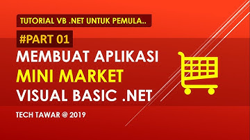Membuat Aplikasi Mini Market Dengan VB  NET - Part 1