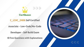 C_LCNC_2406 Low-Code/No-Code Developer - SAP Build Exam | 10 Free Questions with Explanations