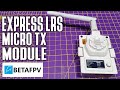 BetaFPV ExpressLRS Micro TX Module review - 2.4GHz 500mW