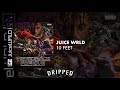 JUICE WRLD - 10 FEET (OFFICIAL DRIPPED MUSIC AUDIO)