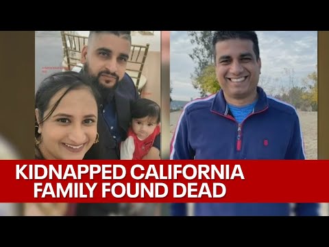 California kidnapping: All 4 members of family found dead after likely being kidnapped
