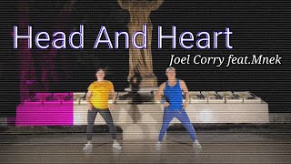 HEAD \& HEART by: Joel Corry feat. MNEK\/ Zumba Dance Fitness| Lets Make Sweat