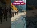 #commandochallenge#cobra commando#indianarmy#indianmilitary#sscgdtraining#armylover#shortvideo