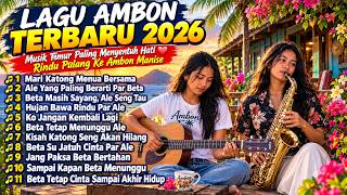 🎧 Best Ambon Music 2026 💥 Finest Eastern Songs for Relaxing