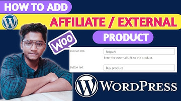 How to Add External/Affiliate Products in WooCommerce Website (2024)