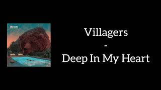 Villagers - Deep In My Heart (Lyrics)