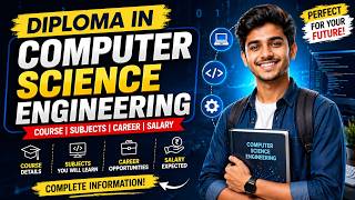 Want a Career in Technology Start with Diploma in Computer Science Engineering!