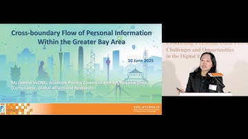 “Protecting Personal Data Privacy – Challenges and Opportunities in the Digital Era” - Part 3