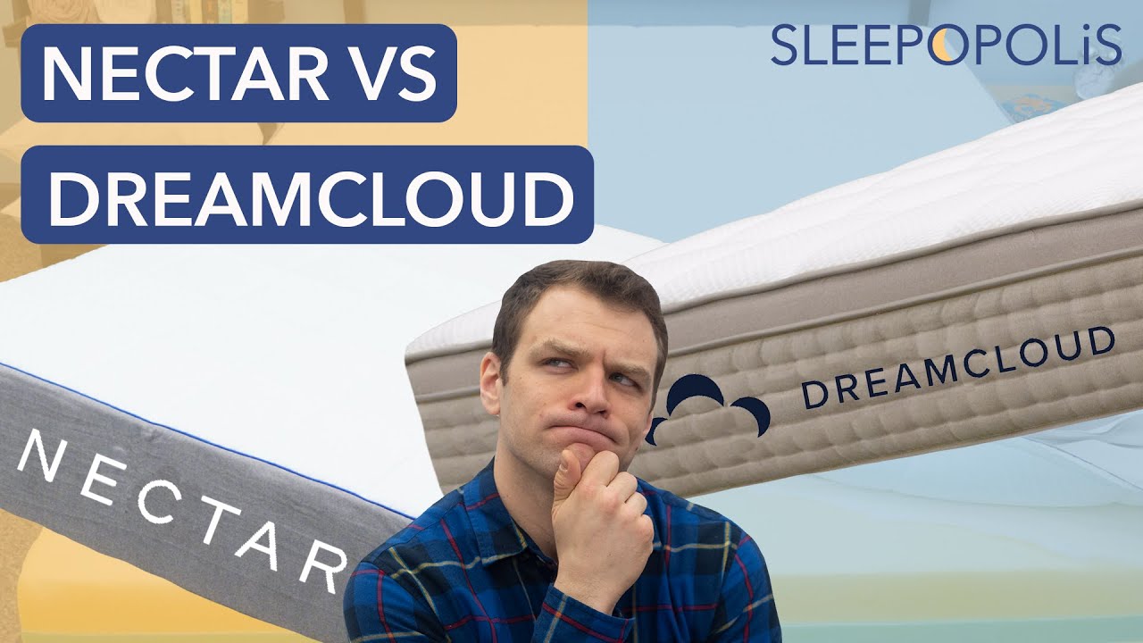 Nectar vs DreamCloud Premier Mattress Review - Is Memory Foam or Hybrid Bes...