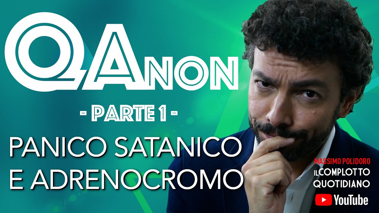 QANON: panico satanico e ADRENOCROMO - parte 1