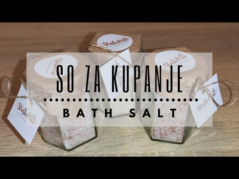 Video: Kako Napraviti Sol Za Kupanje