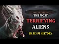 The most terrifying aliens in scifi history  quinns ideas