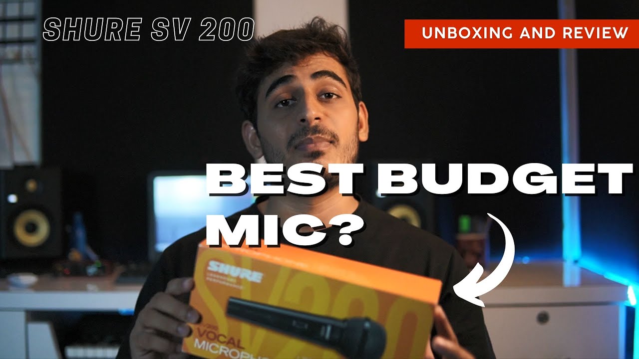 Best Budget Mic : Shure SV 200 | Unboxing and Review | Is it worth buying?