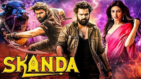 Skanda Full Movie Hindi Dubbed | Ram Pothineni,Sreeleela,Boyapati Srinu | New south blockbuster 2025