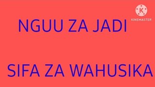 NGUU ZA JADI|SIFA ZA WAHUSIKA| MANGWASHA|SAGILU|MRIMA|CHIFU MSHABAHA👩‍🏫