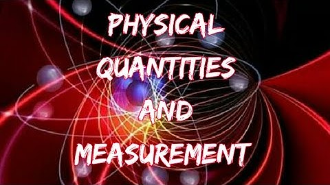 Physical quantities and measurement (Part : 2) #ICSE #CLASS :7