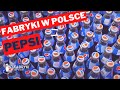 Jak powstaje PEPSI? - Fabryki w Polsce